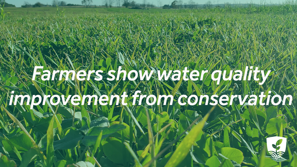 Farmers show water quality improvement from conservation